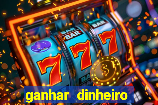 ganhar dinheiro online com jogos