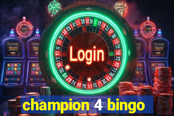 champion 4 bingo