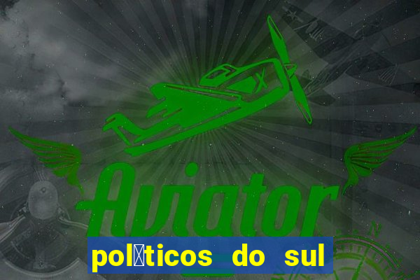 pol铆ticos do sul da bahia