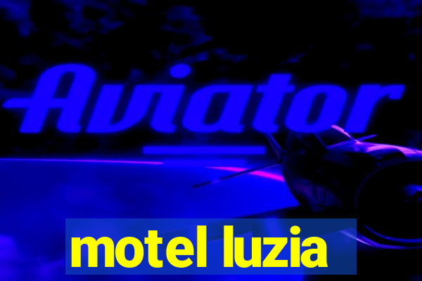 motel luzia