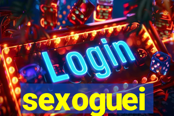 sexoguei