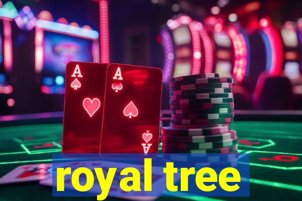 royal tree