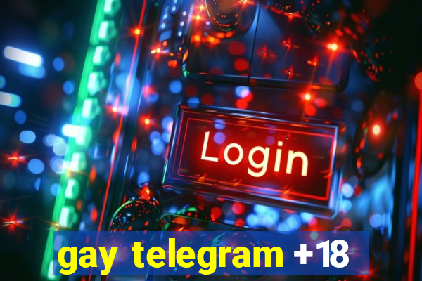 gay telegram +18