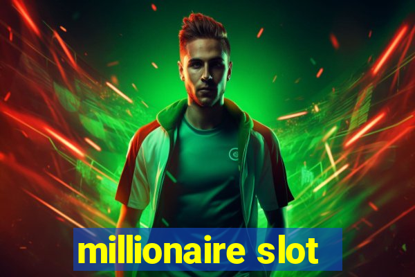 millionaire slot