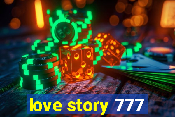 love story 777