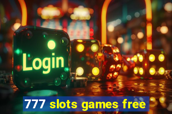 777 slots games free