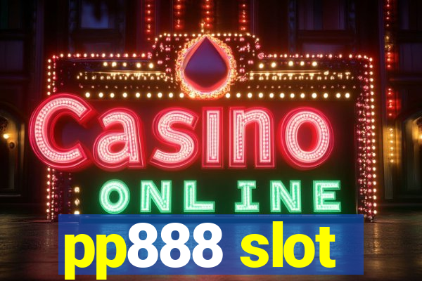 pp888 slot