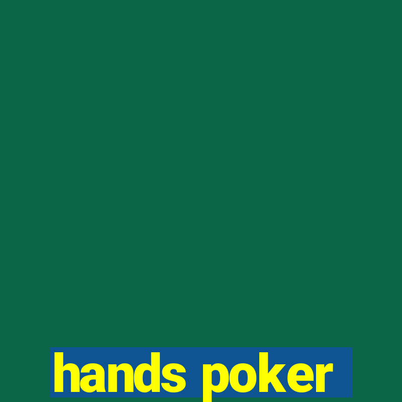 hands poker