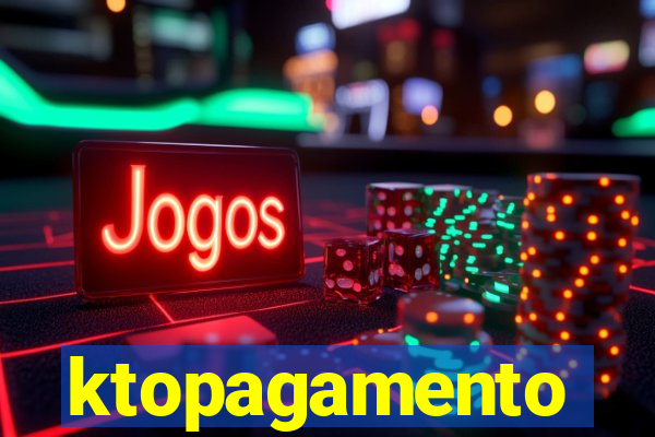 ktopagamento