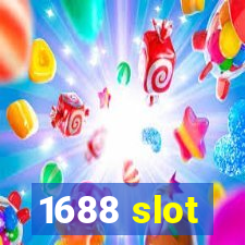 1688 slot