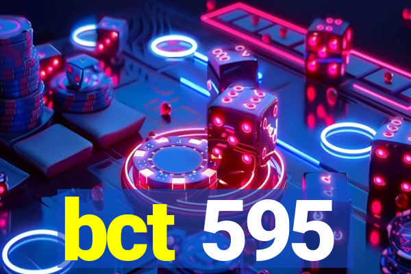 bct 595