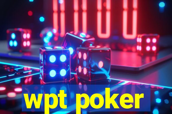 wpt poker