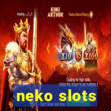 neko slots