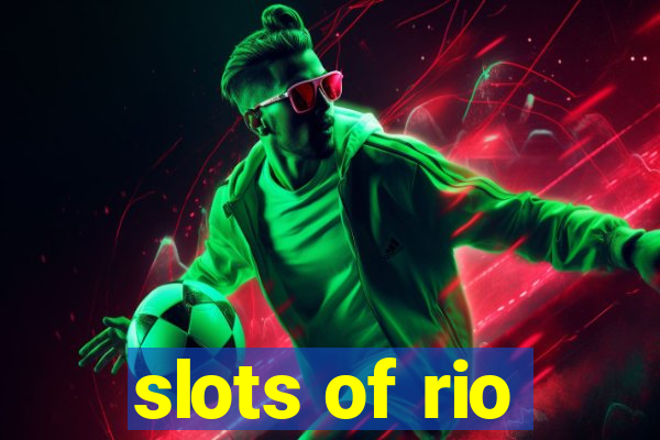 slots of rio