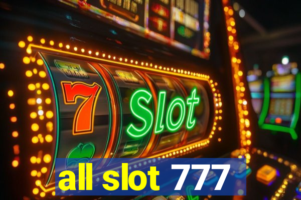 all slot 777