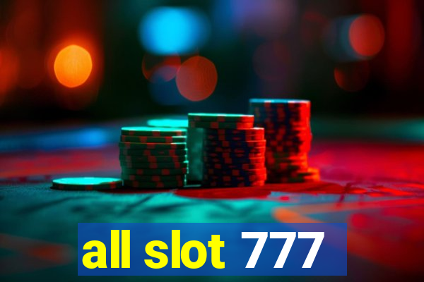 all slot 777