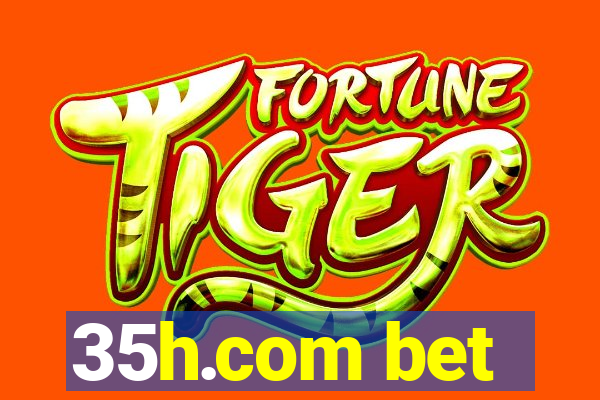 35h.com bet