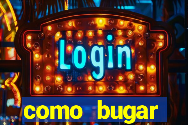 como bugar plataforma de jogos