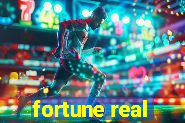 fortune real