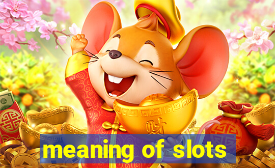 meaning of slots