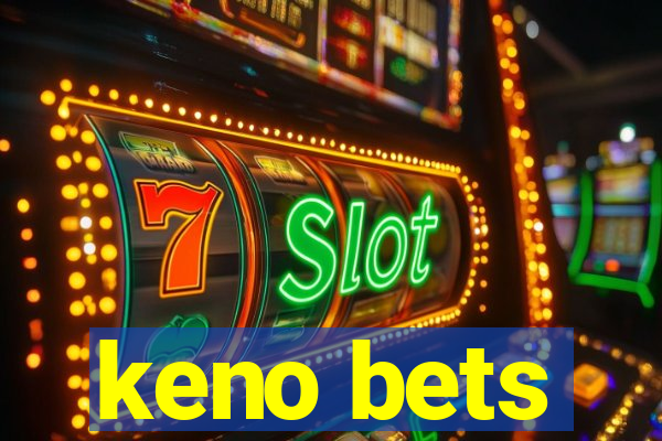 keno bets