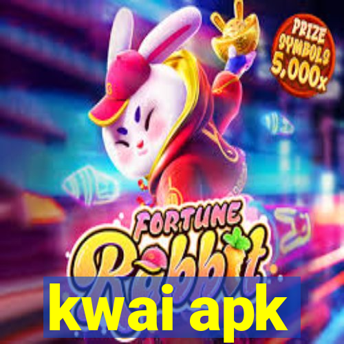 kwai apk