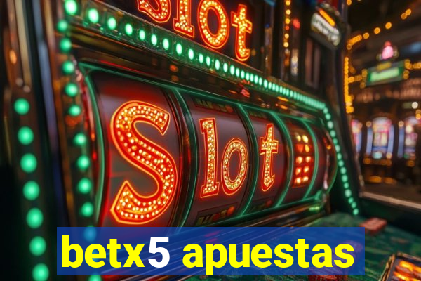 betx5 apuestas