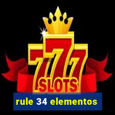 rule 34 elementos