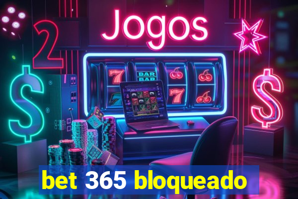 bet 365 bloqueado