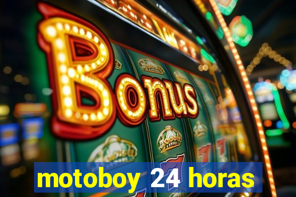 motoboy 24 horas