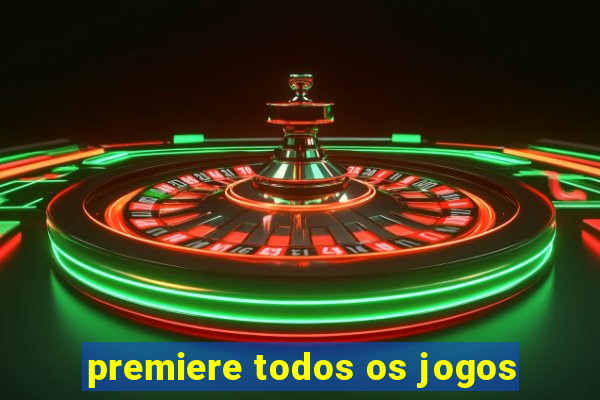 premiere todos os jogos