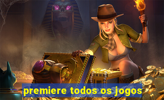 premiere todos os jogos