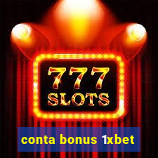 conta bonus 1xbet