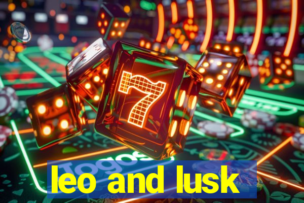 leo and lusk