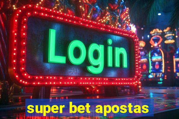 super bet apostas