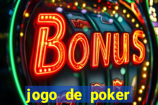 jogo de poker dinheiro real