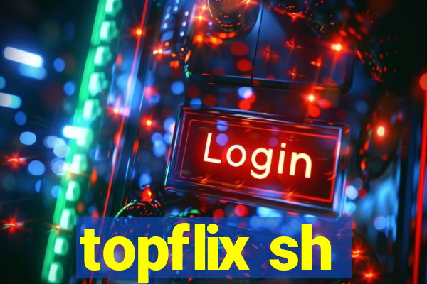 topflix sh