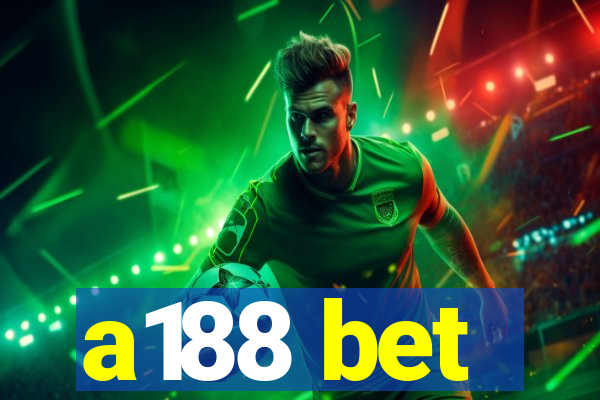 a188 bet