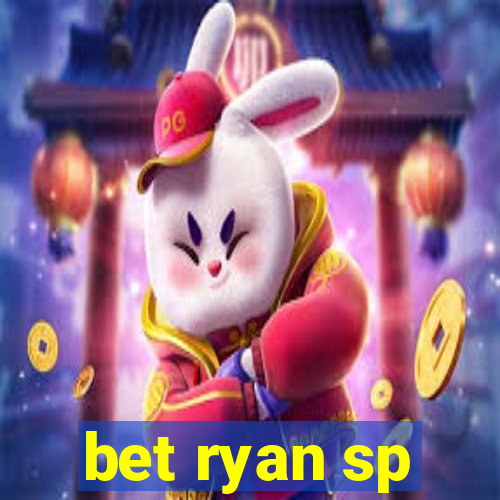 bet ryan sp