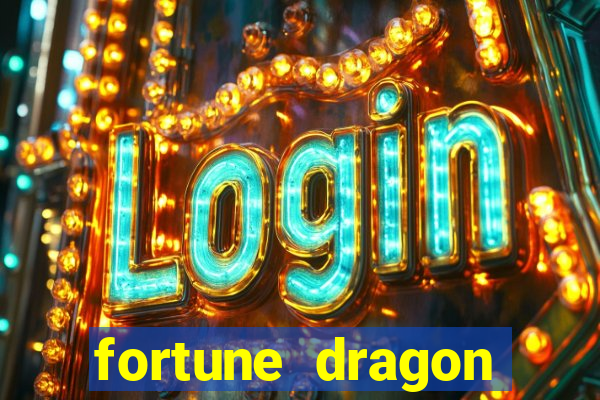 fortune dragon melhor horario