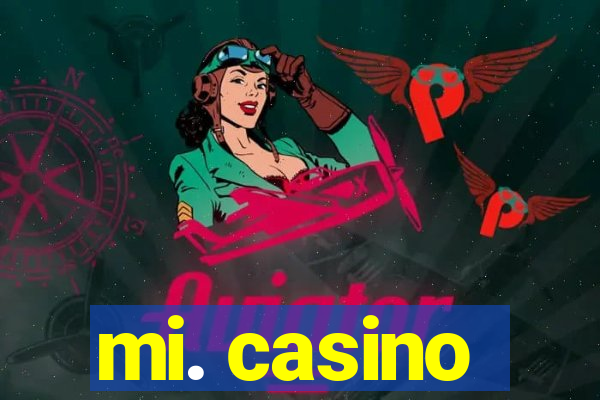 mi. casino