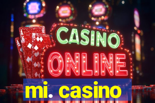 mi. casino