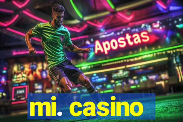 mi. casino