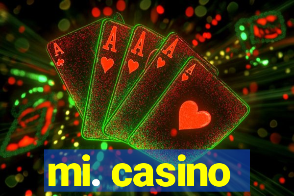 mi. casino