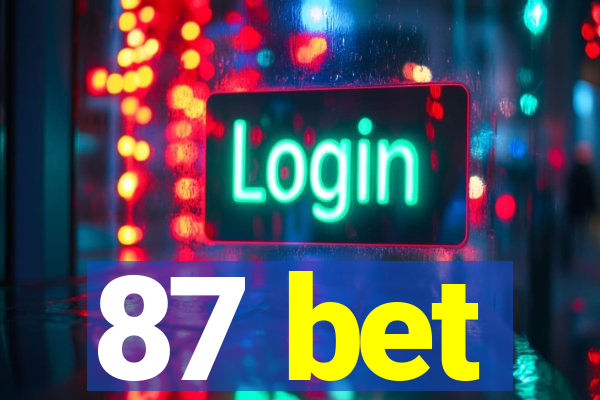 87 bet