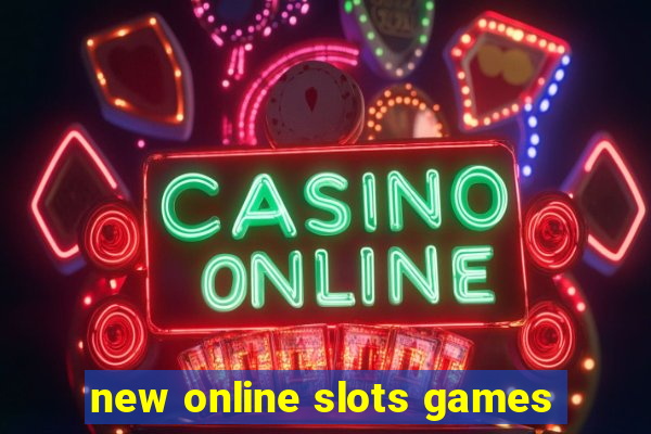 new online slots games