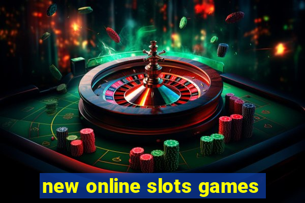 new online slots games