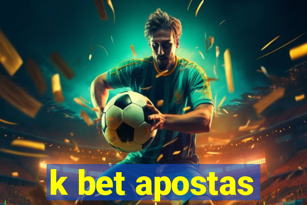 k bet apostas