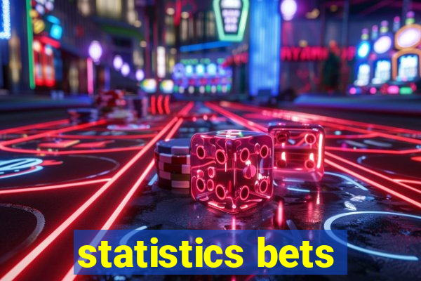 statistics bets