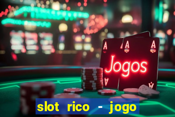 slot rico - jogo de cartas